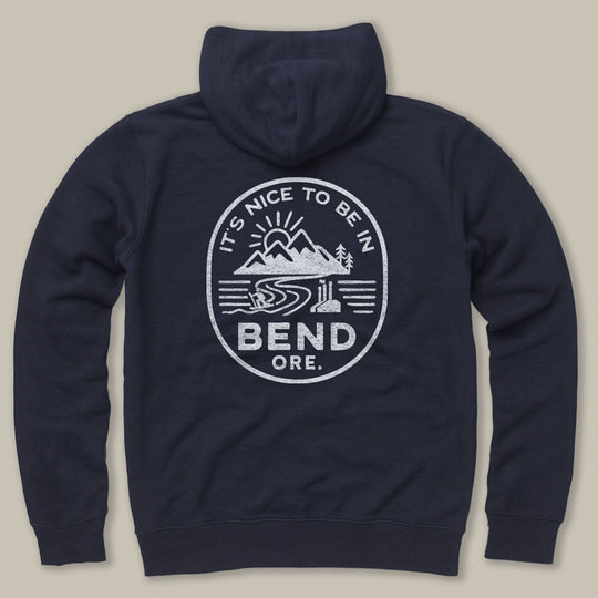 It's Nice to Be in Bend Zip Hoodie