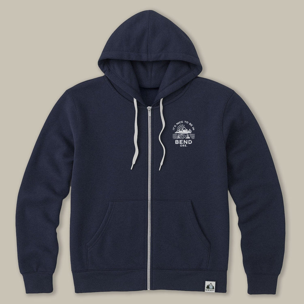 It's Nice to Be in Bend Zip Hoodie