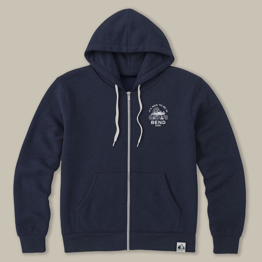 It's Nice to Be in Bend Zip Hoodie