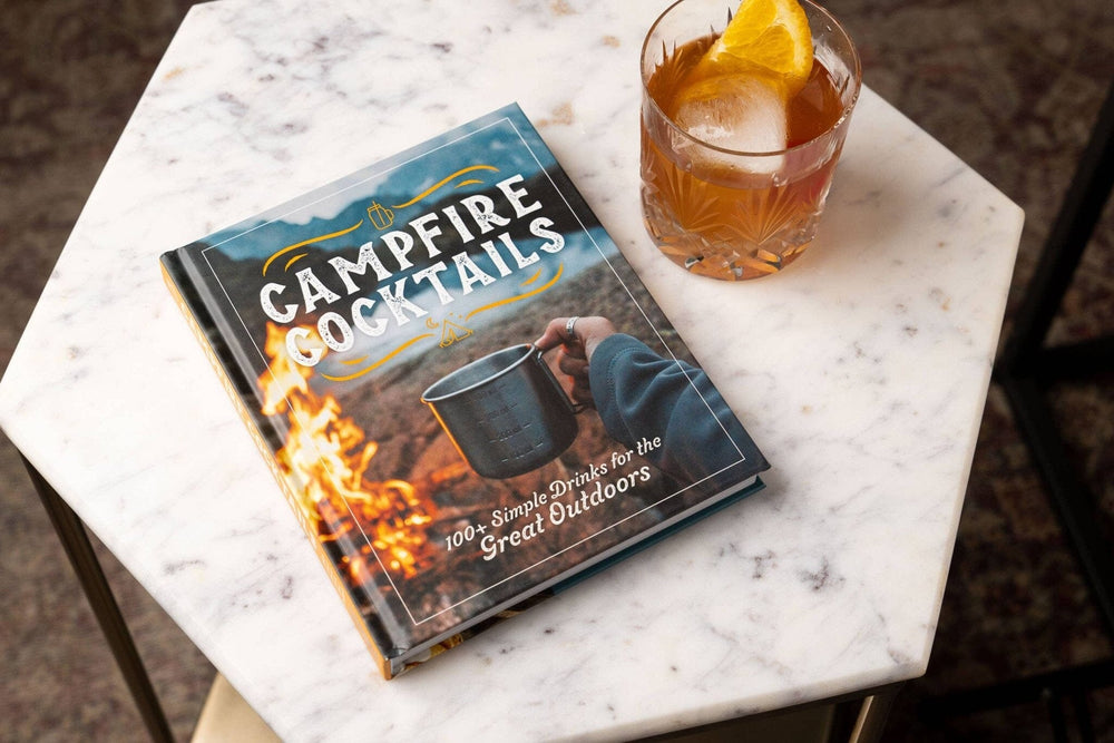 PNW Campfire Cocktails: 100+ Simple Drinks - Pac Nor Westy - 