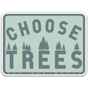 PNW Choose Trees Sticker - Pac Nor Westy - 