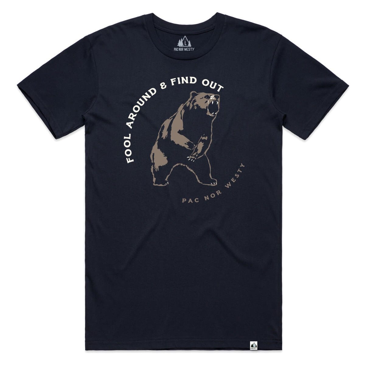 PNW Fool Around & Find Out Tee - Pac Nor Westy - 