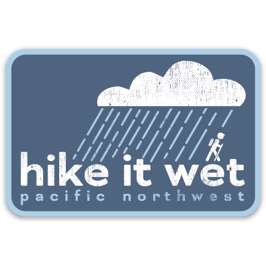 PNW Hike It Wet Sticker - Pac Nor Westy - 