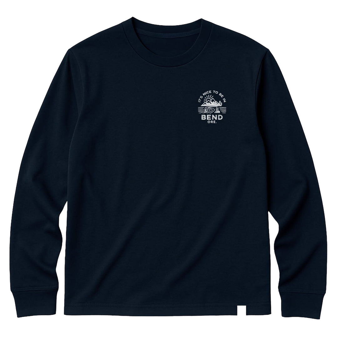 It's Nice To Be in Bend Long Sleeve Tee