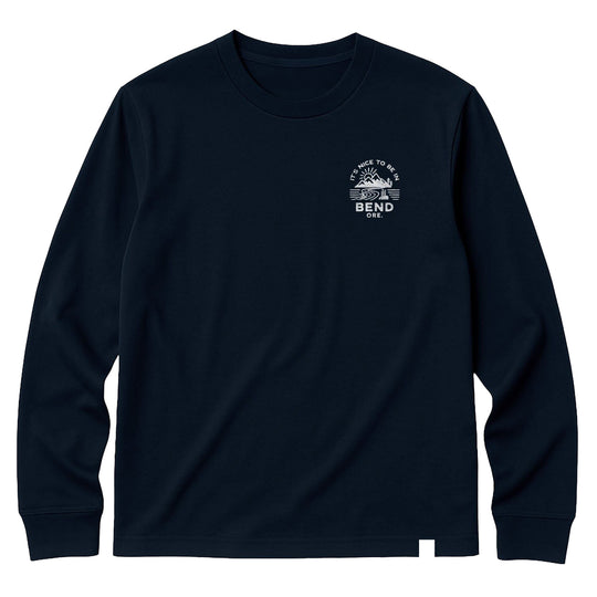 It's Nice To Be in Bend Long Sleeve Tee