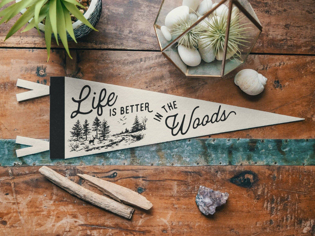 PNW Life is Better in the Woods Felt Pennant - Pac Nor Westy - 